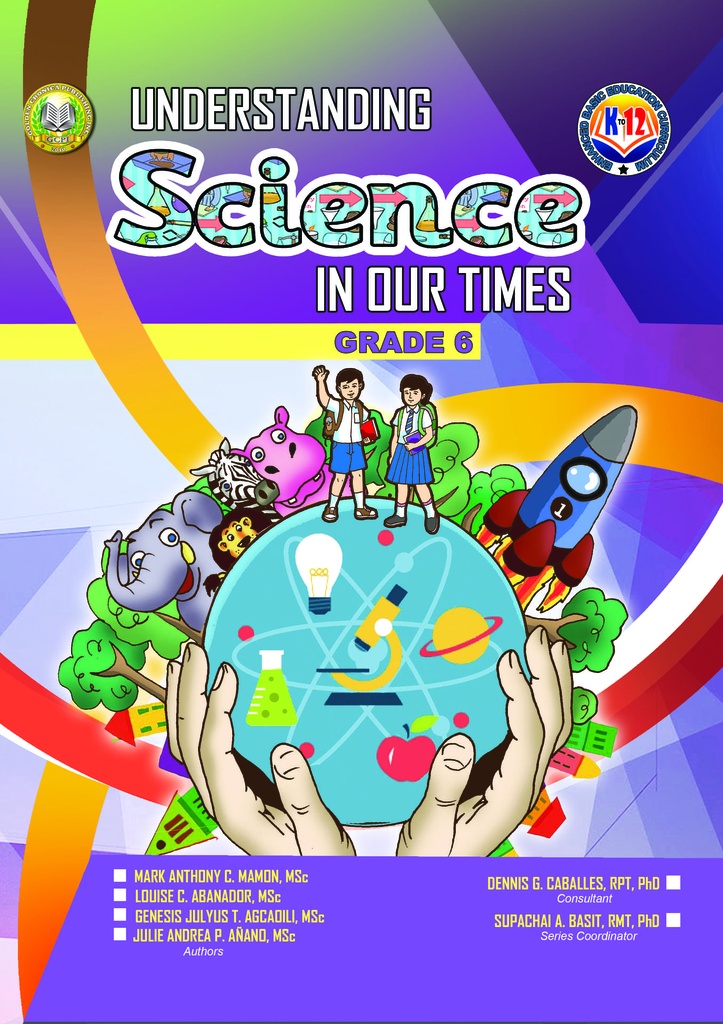 Understanding Science In Our Times Grade 6 | Golden Cronica Publishing Inc.